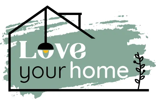 Love Your Home – Ideas and Tips to Make Your House a Home